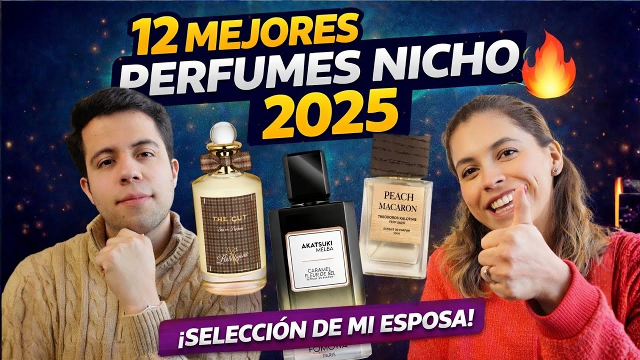 Los 12 MEJORES Perfumes NICHO de 2025 (Selección de mi Esposa 👀🔥)