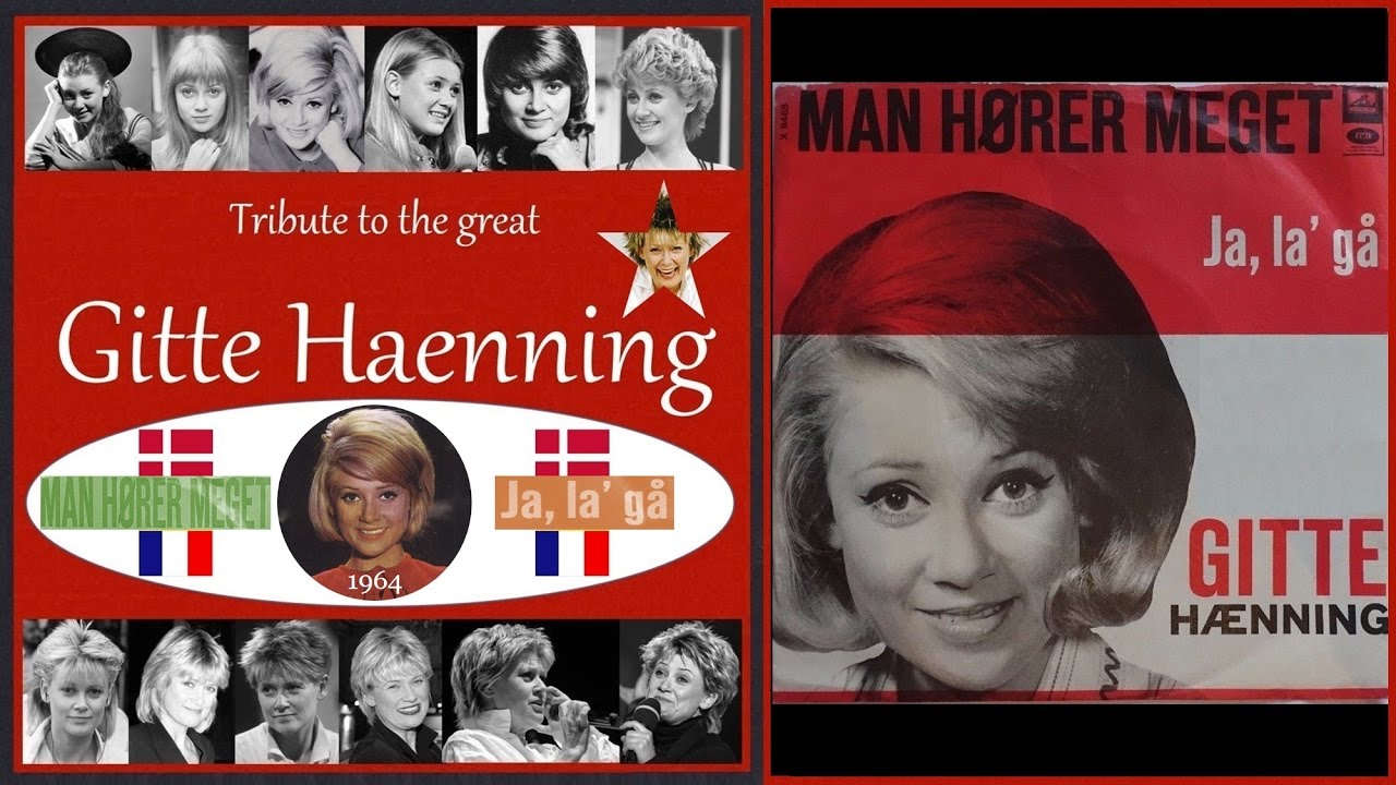 Gitte Haenning - Man Hører Meget - Ja, La' Gå - 1964