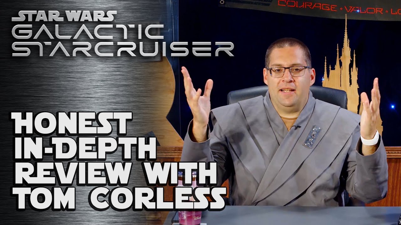 Honest, In-Depth Review of the Star Wars: Galactic Starcruiser with Tom Corless
