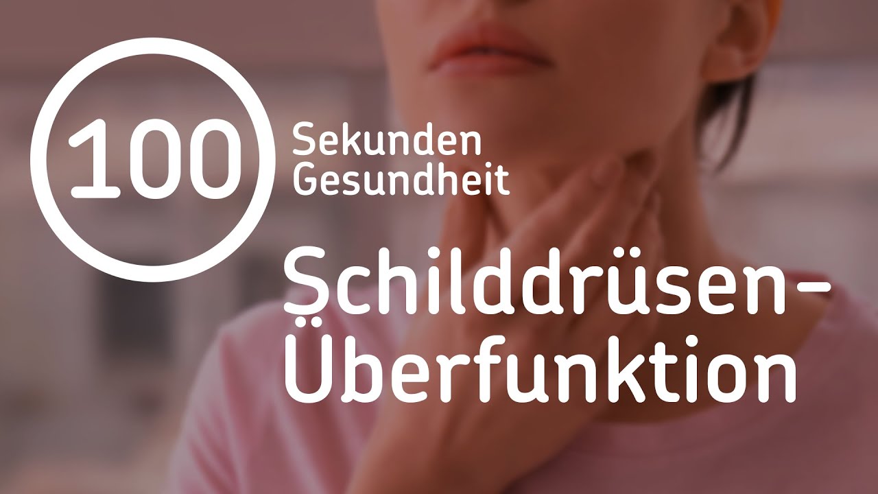 Hast du eine Schilddr&uuml;sen&uuml;berfunktion? | 100 Sekunden Gesunhdeit