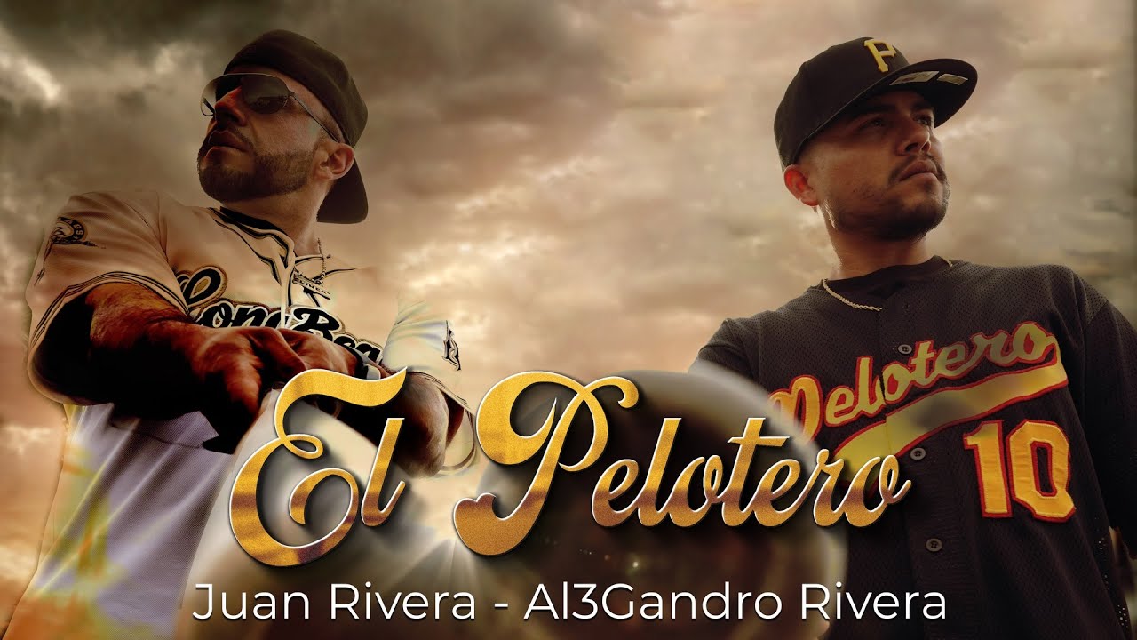 Juan Rivera y Al3Gandro Rivera - El Pelotero Video OFICIAL 2021