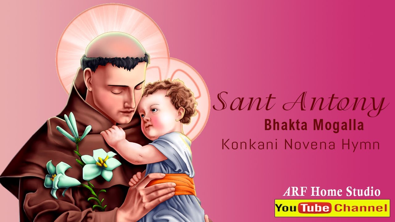 Sant Antony Bhakta Mogalla, Saint Anthony of Padua Novena Hymn, arf home studio