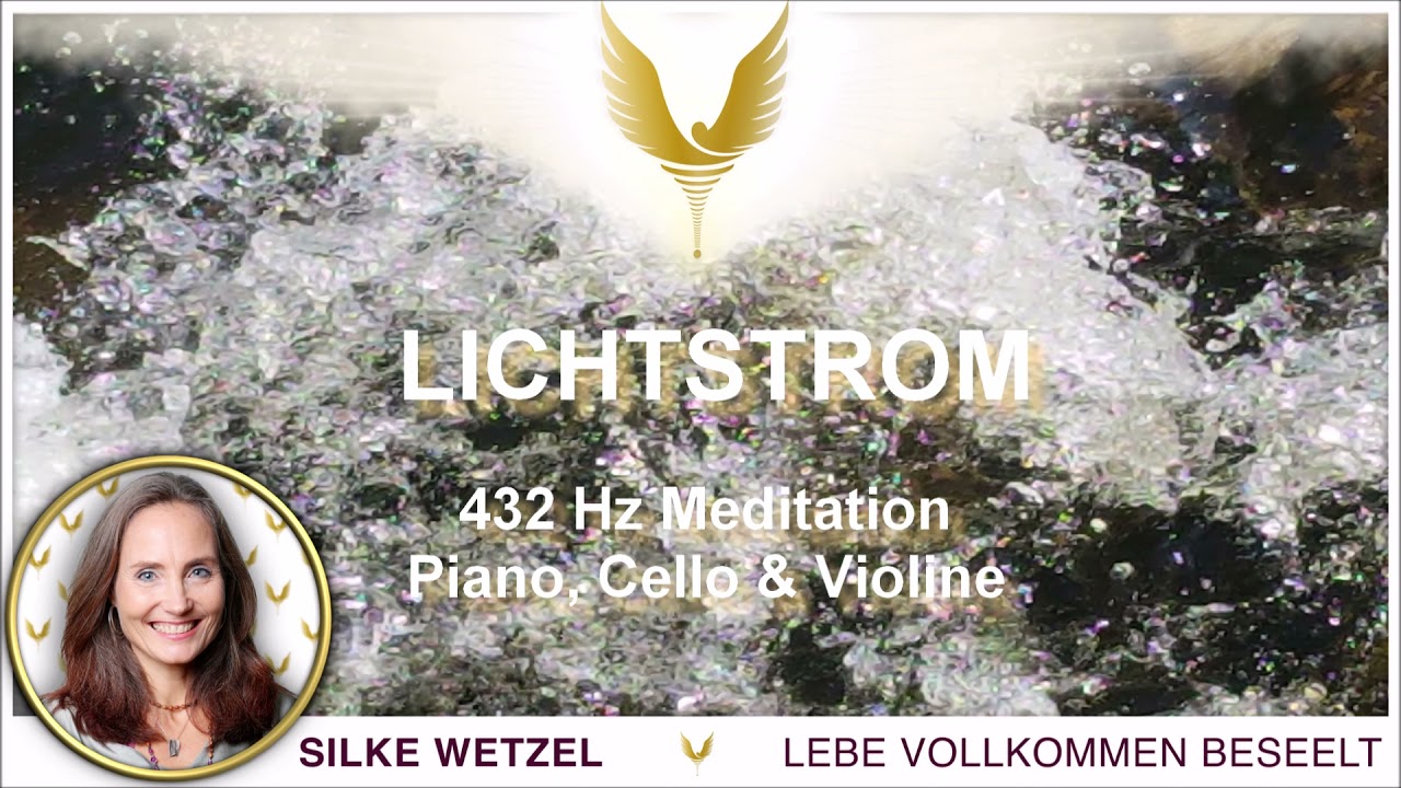 LICHTSTROM - Christusmeditation 432 Hz für Heilung aus dem inneren Licht
