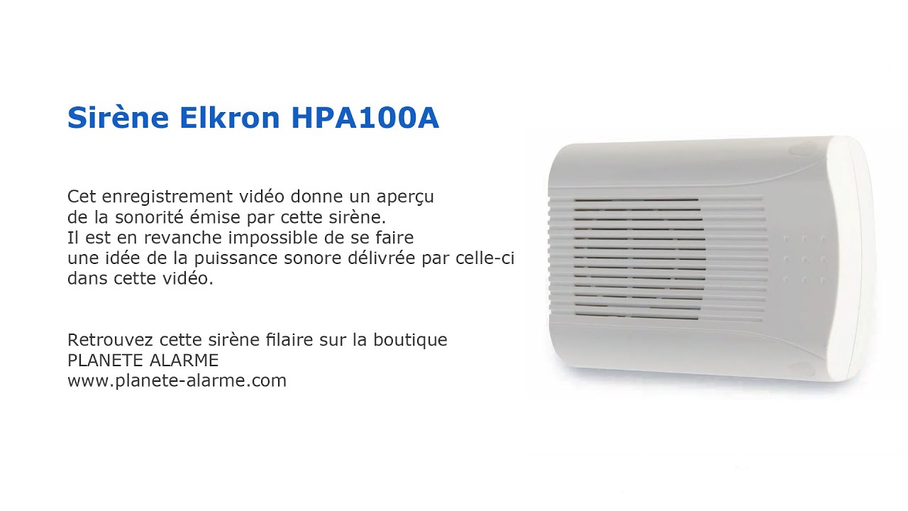 Sir&egrave;ne int&eacute;rieure filaire Elkron HPA100A - D&eacute;monstration de la sonorit&eacute;