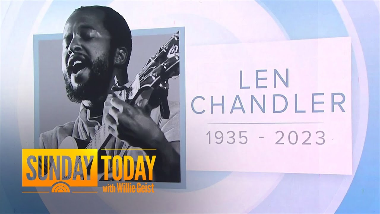 Len Chandler, 1960s folk and protest musician, dies at 88