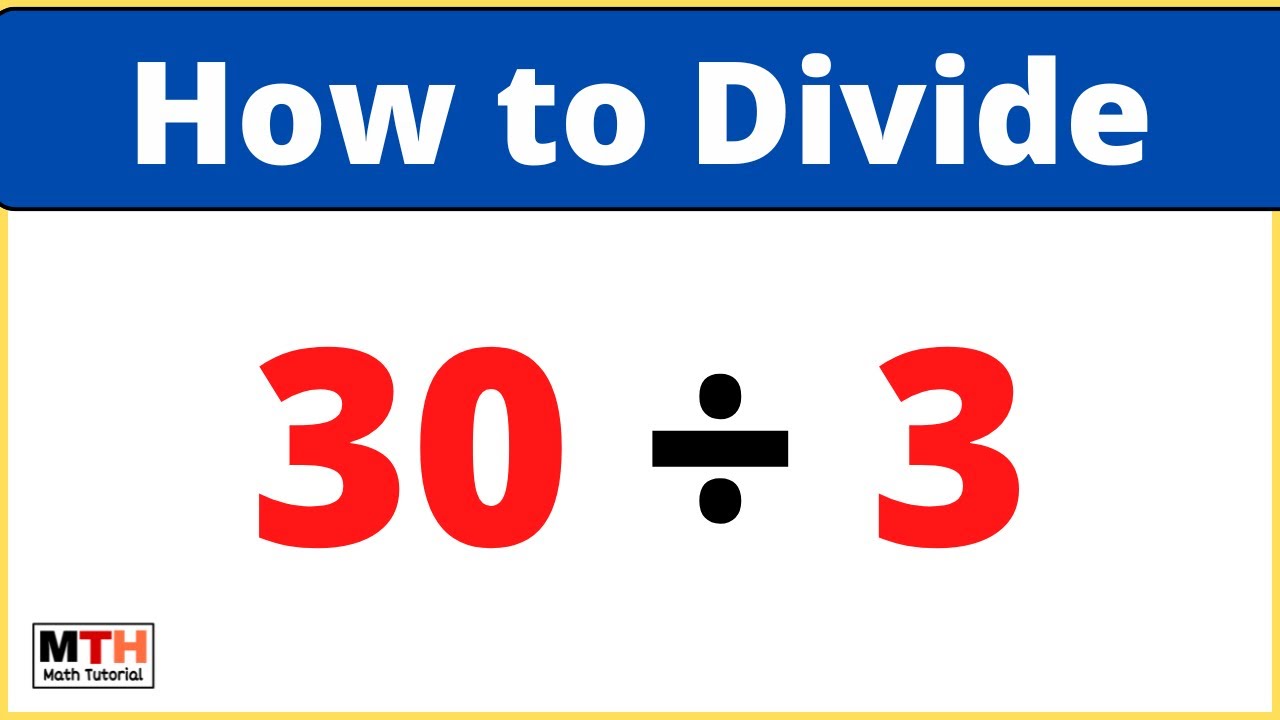 30 divided by 3 (30&divide;3) | Value of 30/3 | Long Division