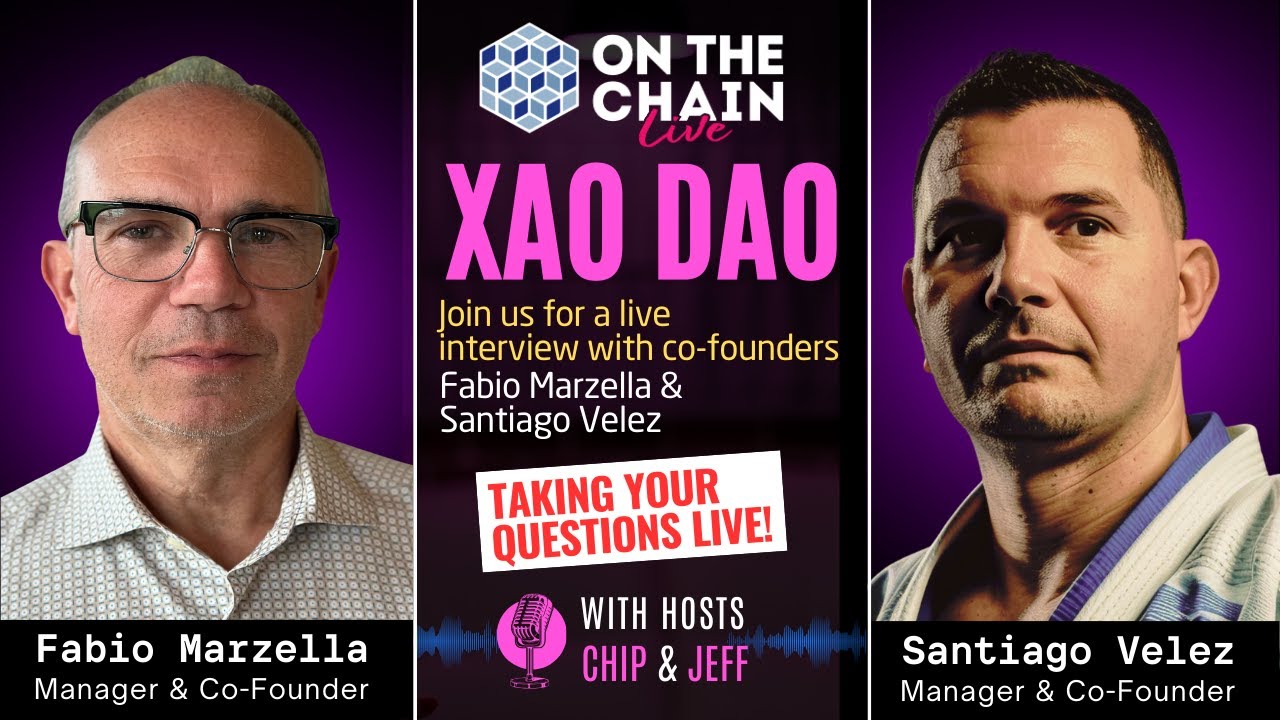ON THE CHAIN Interview with XAO DAO - Fabio Marzella & Santiago Velez
