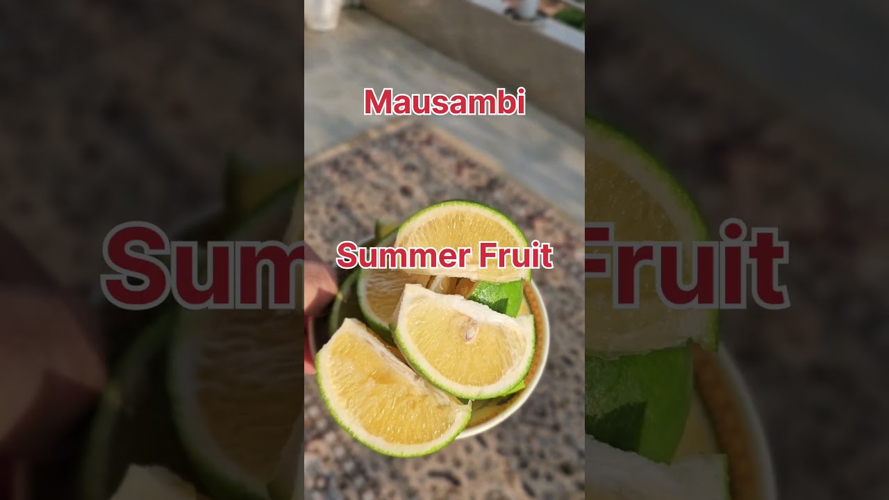Mausambi || Sweet Lemon #sweetlemon #mosambi #fruit #seasonalfruit