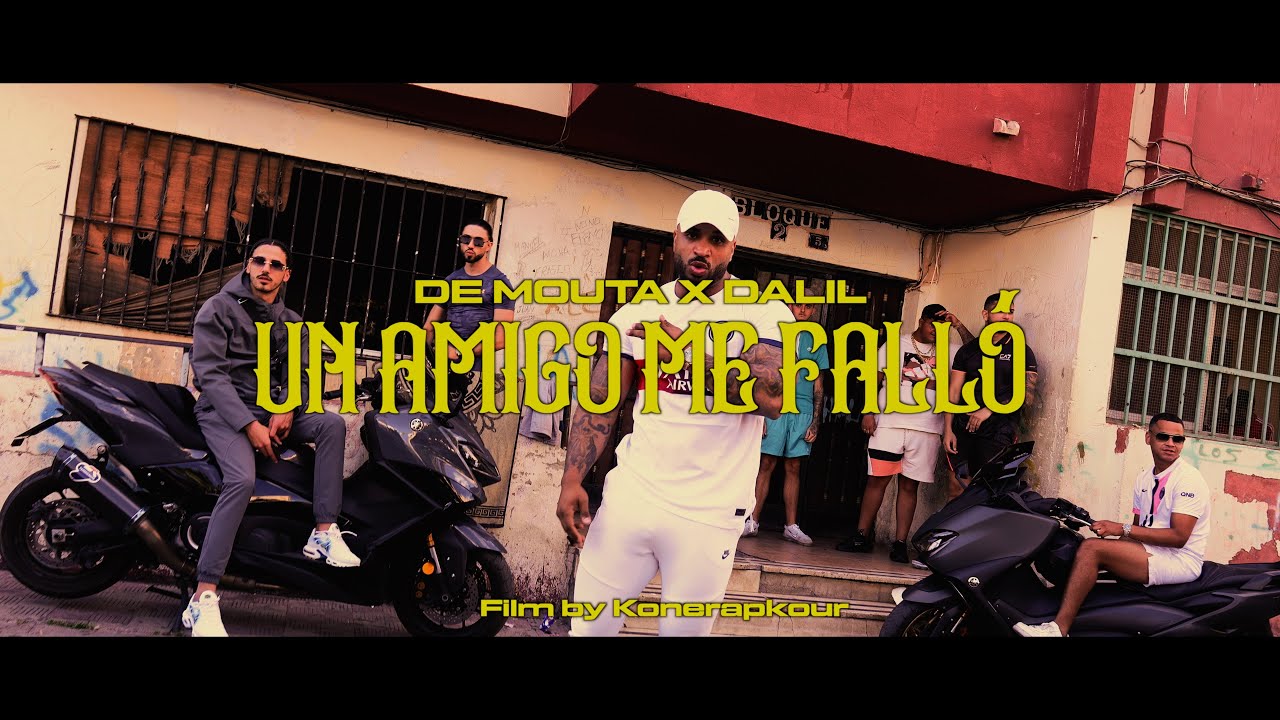 DE MOUTA X DALIL - UN AMIGO ME FALL&Oacute; (Videoclip Oficial)