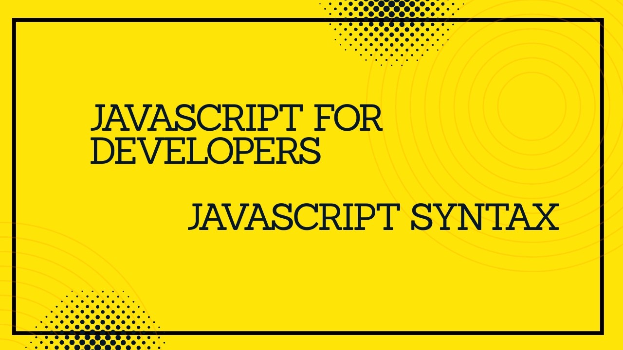 JavaScript Syntax #javascript #tutorial #coding