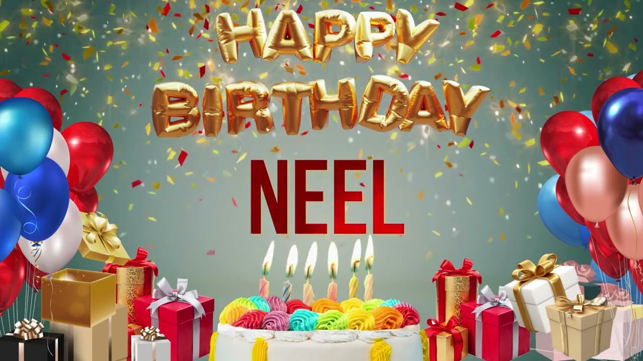 NEEL - Happy Birthday Neel