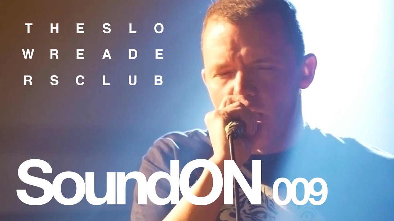 The Slow Readers Club (Live) SoundON at The Met