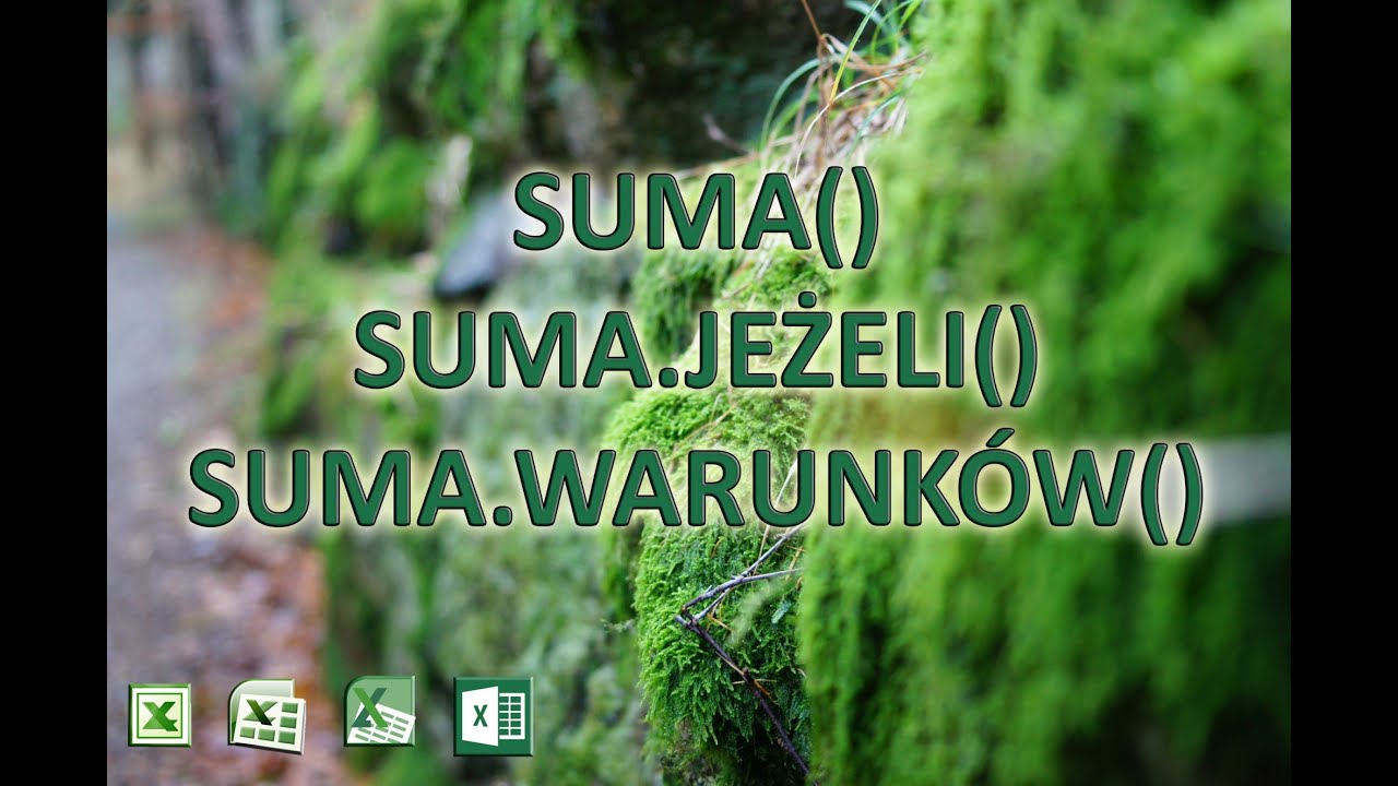 #2 Funkcja SUMA SUMA.JEŻELI SUMA.WARUNKÓW