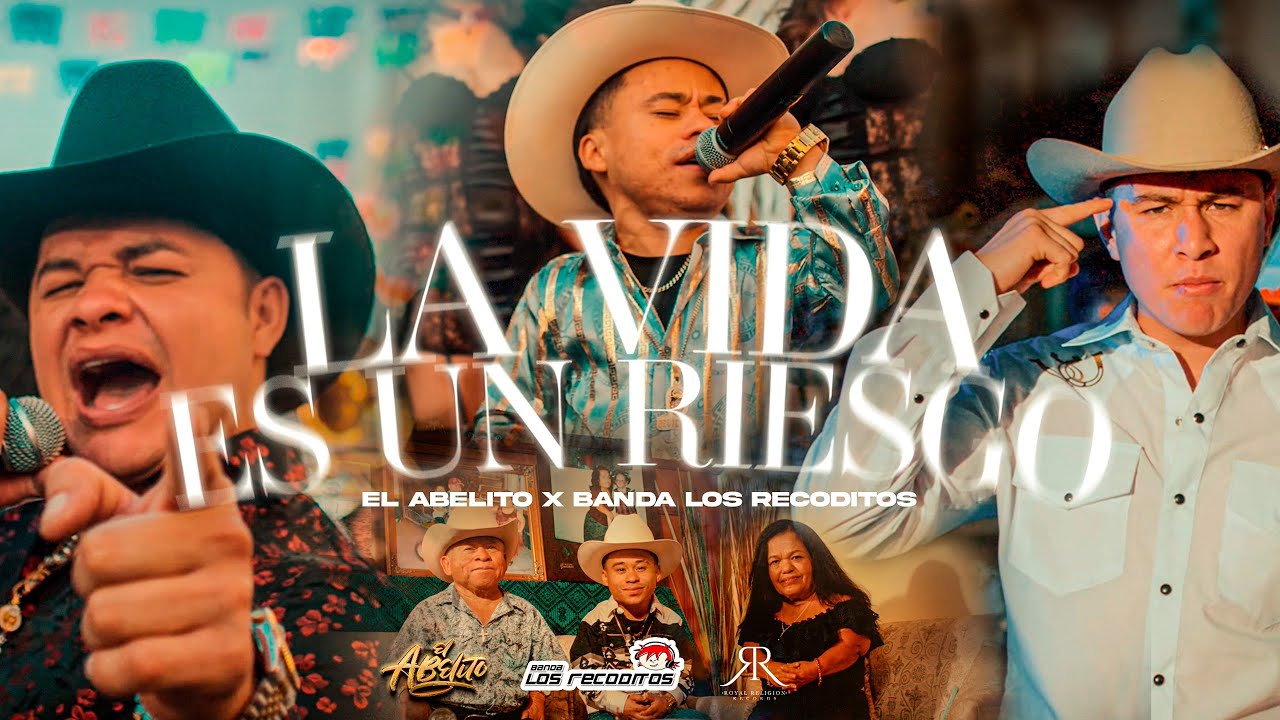 La Vida Es Un Riesgo - Abelito Ft Banda Los Recoditos (Video Oficial)