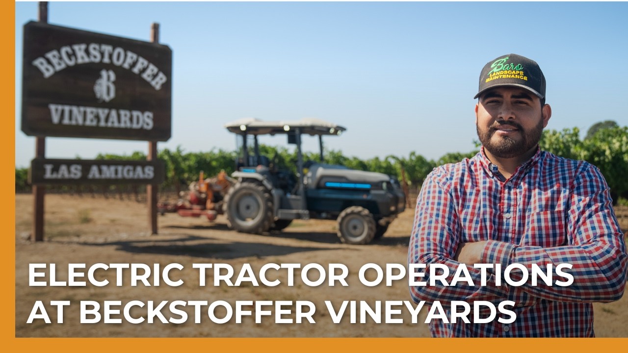 Beckstoffer Vineyards Weighs in on their #ElectricTractor Fleet