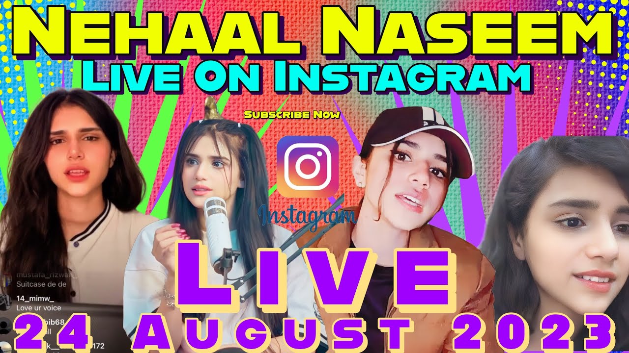 Nehaal Naseem Live On Instagram | 24 August 2023 | Full Live Streaming | @NEHAALNASEEM-Extra