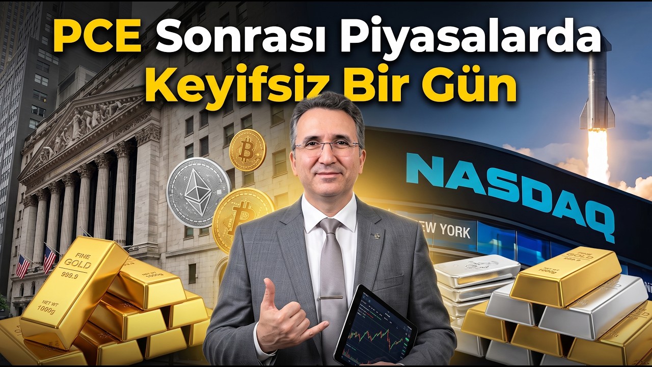 PCE Sonrası Piyasalarda Keyifsiz Bir G&uuml;n