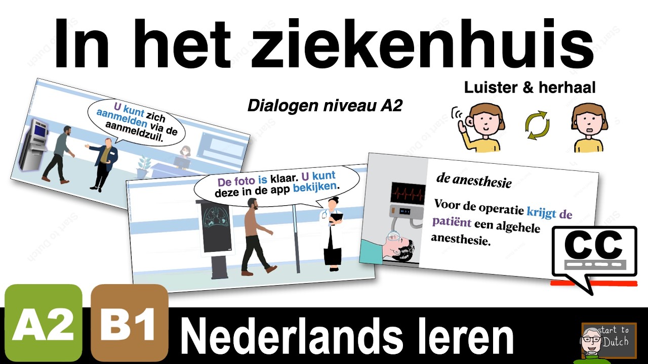 NT2 A2 In het ziekenhuis 🧑‍⚕️ dokter ziek  Nederlands leren 1.2 #learndutch Waystage luister herhaal