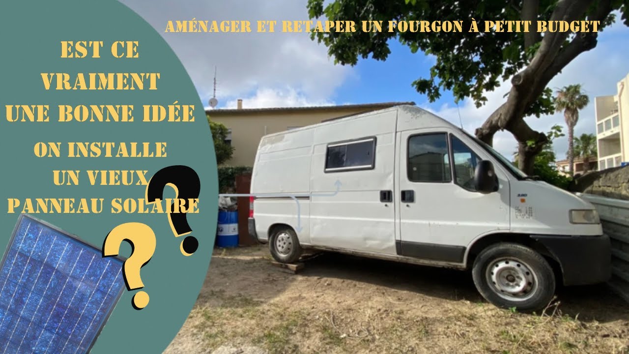 ON INSTALLE UN VIEUX PANNEAU SOLAIRE ? #fourgonaménagé