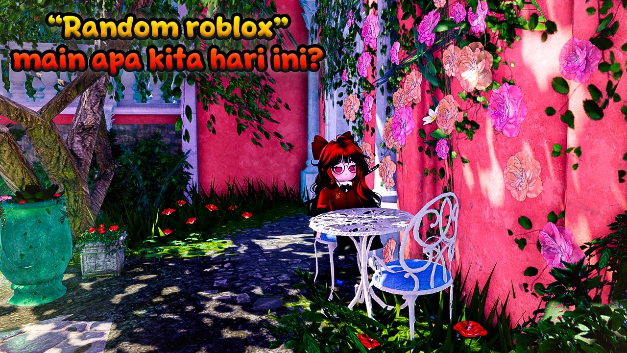 RANDOM ROBLOX AND CHILL BARENG SAMA KALIAN~