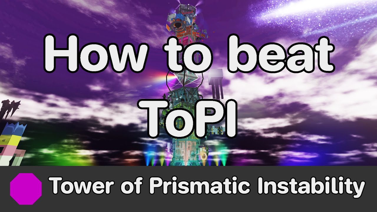 EToH - Tower of Prismatic Instability (ToPI) guide