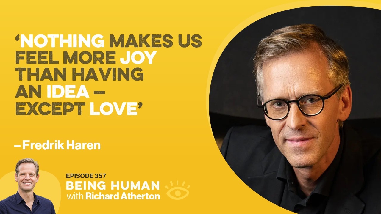 #357 Creativity Is What Makes Us Human - Fredrik Haren | Being Human
