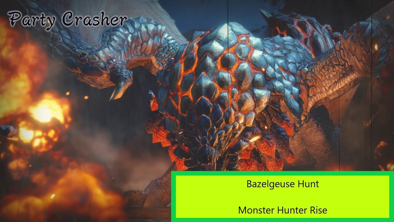 Bazelgeuse Hunt - Monster Hunter Rise