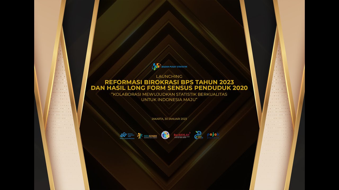 Launching Reformasi Birokrasi BPS Tahun 2023 dan Hasil Long Form Sensus Penduduk 2020