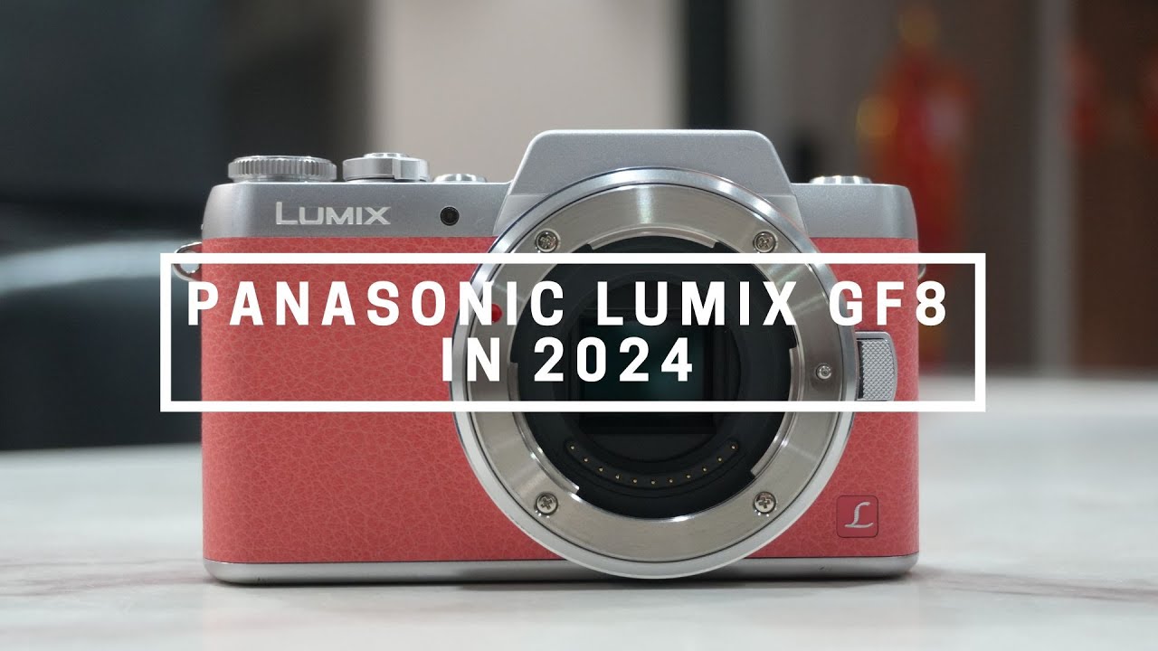 [4K] Trải nghiệm Panasonic Lumix GF8 trong năm 2024