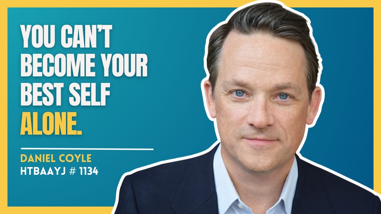 1134: Creating the Moments that Make Work Come Alive with Daniel Coyle