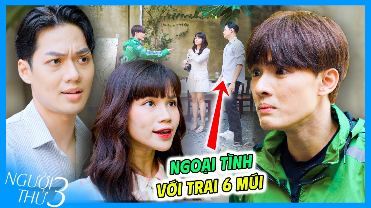 Cắm Sừng Bạn Trai Shipper Để Quen 6 MÚI Không Ngờ Biến Thành Tiểu Tam Và Cái Kết | Phim Ngắn