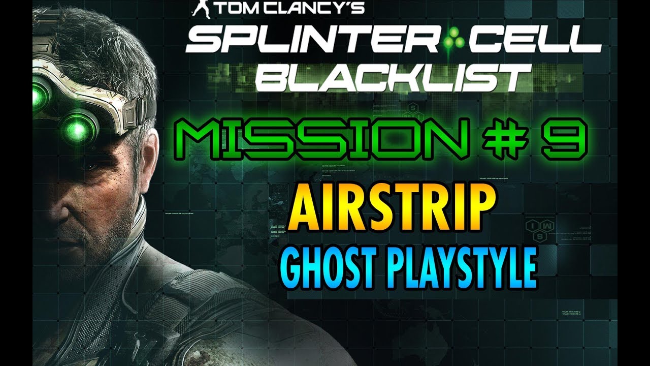 Splinter Cell - Blacklist - Campaign Mission #9 - Airstrip - Ghost (Perfectionist)