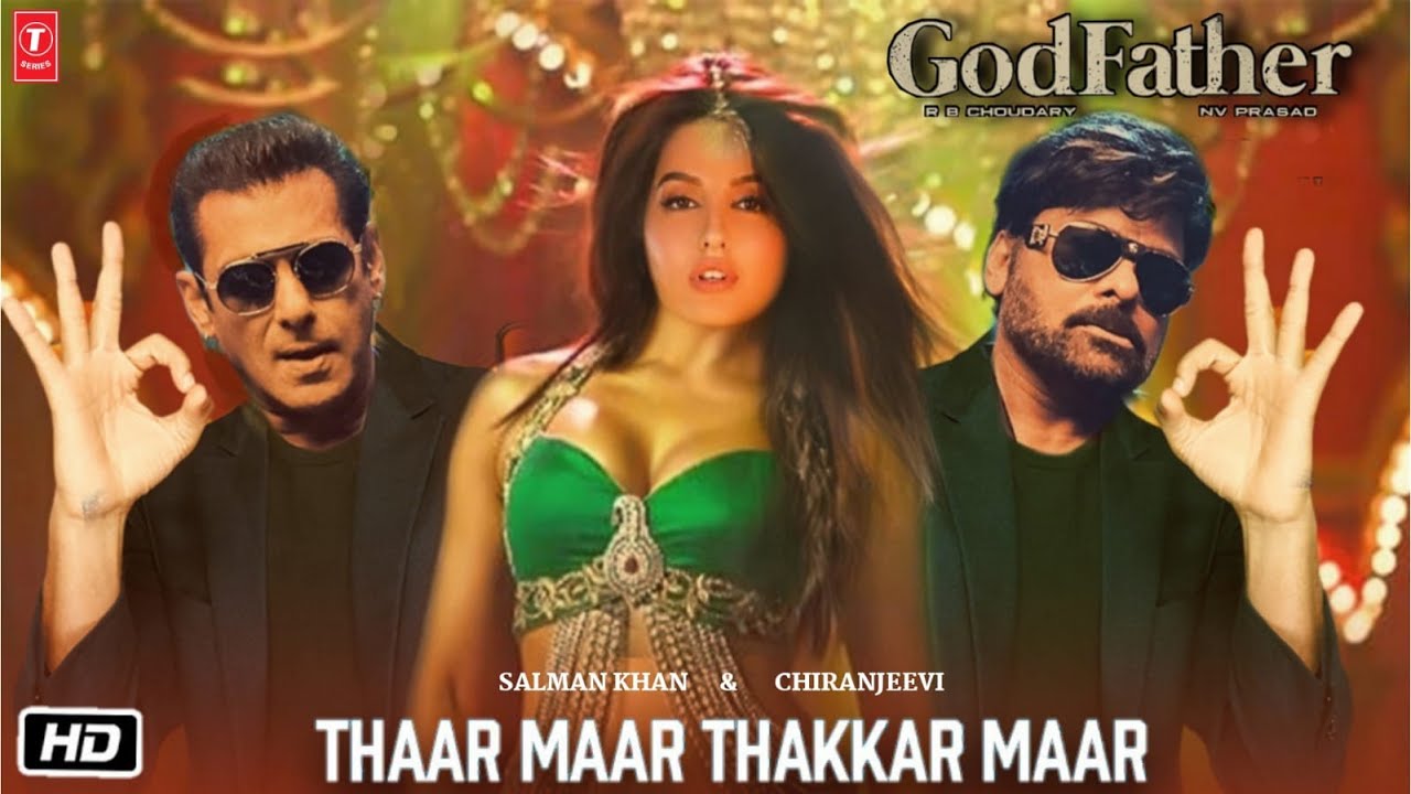 Godfather First Song : Thaar Maar Thakkar Maar Full Song | Salman Khan, Chiranjeevi, Nayanthara