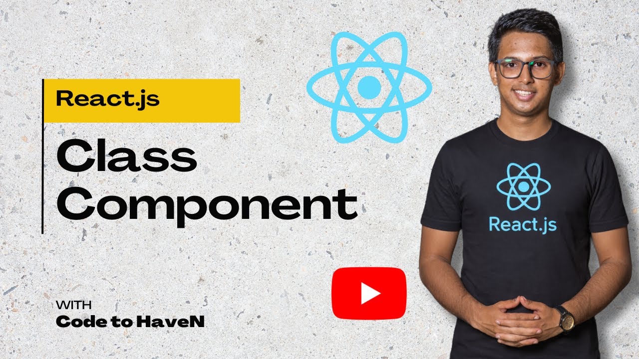 React JS Tutorial Bangla #8: Class Component কী? | Class Component Explained