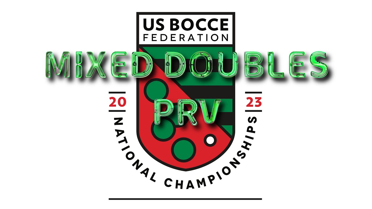 USBF Mixed Doubles PRV Bocce Semifinals and Finals