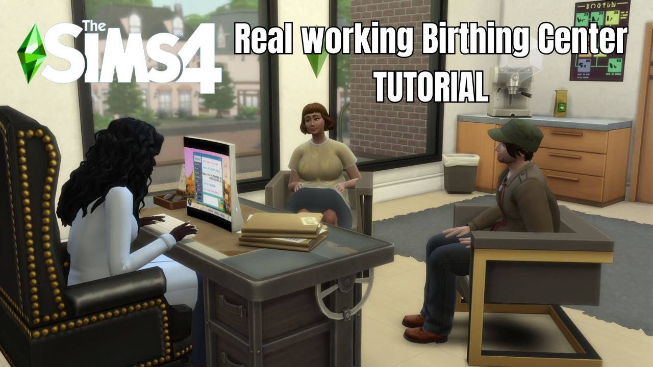 SIMS 4 HOW TO Have a function Birthing Center