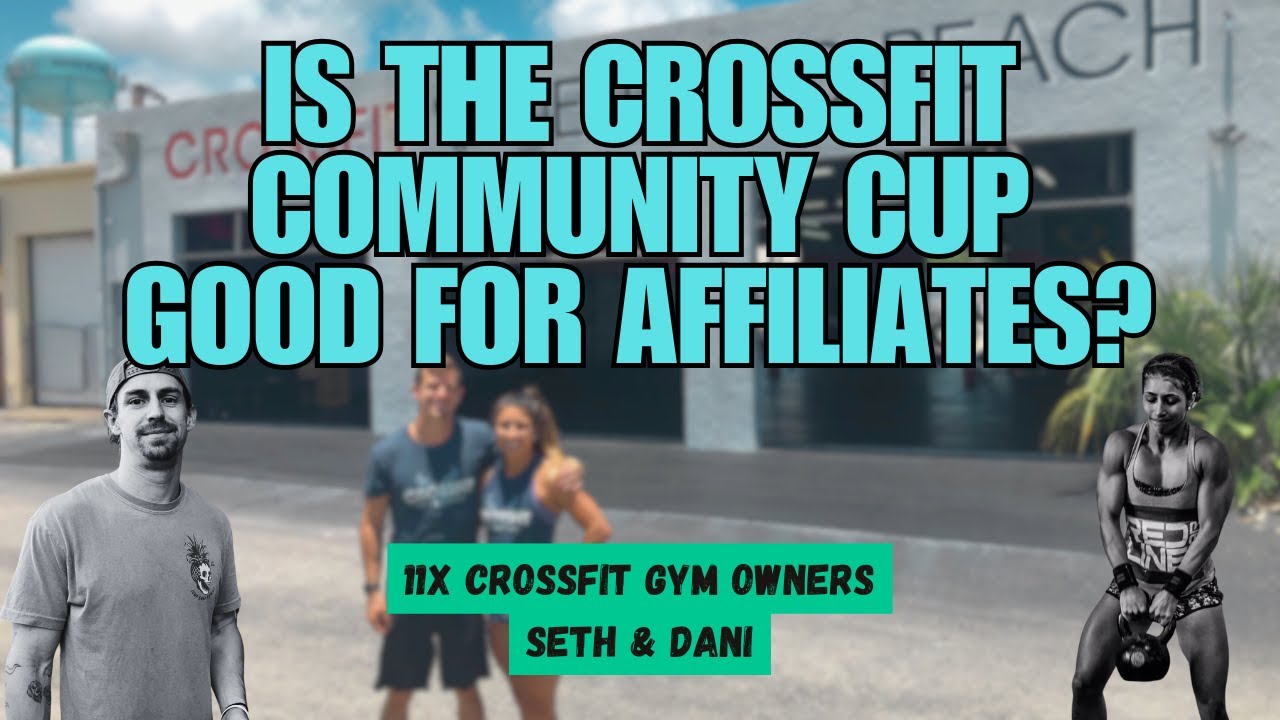 Is the CrossFit Community Cup a positive thing for Affiliates?