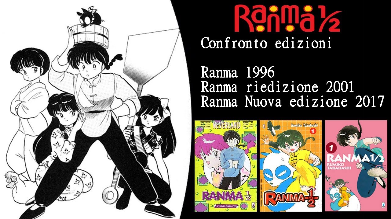 Ranma 1/2 Confronto edizioni: Tutte le edizioni della Star Comics