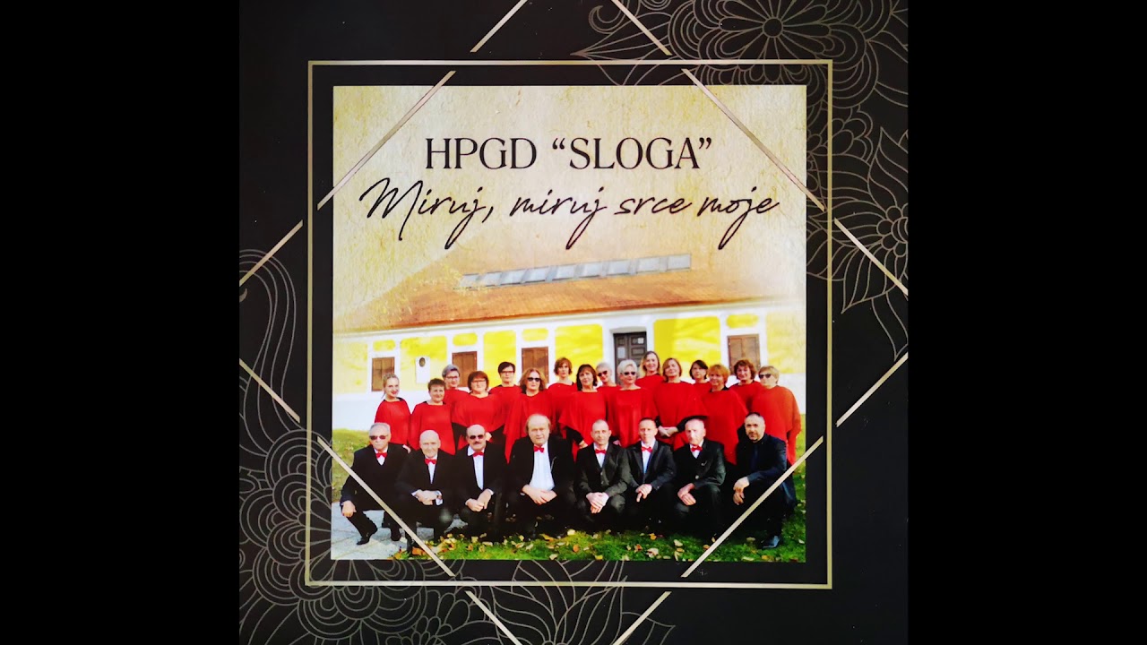 Miruj, miruj srce moje - SLOGA Pitomača (P.Kolarić-P.Preradović-D.Jendrašić)