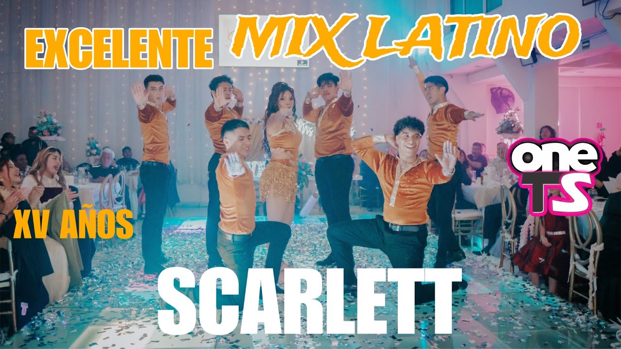 EXCELENTE MIX LATINO🔥XV AÑOS SCARLETT👑ONE TOP STUDIO🔝