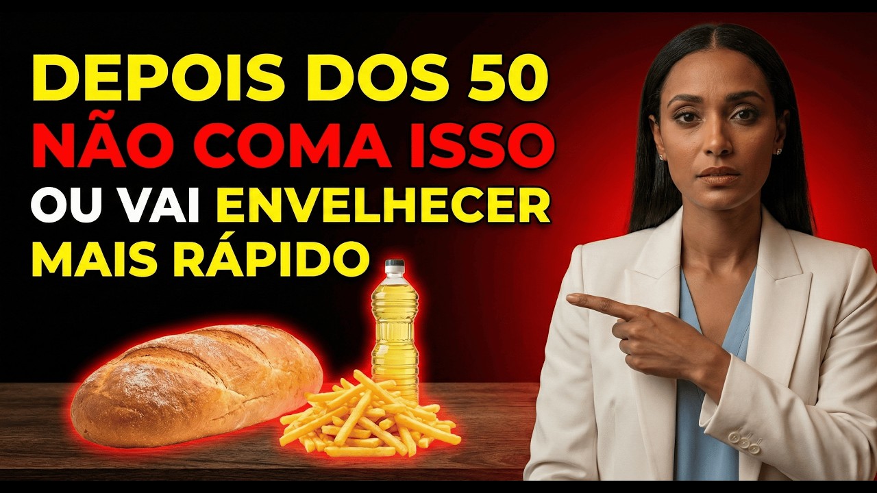Se Você Tem Mais de 50, PARE AGORA de Comer Isso (Acelera a Velhice)