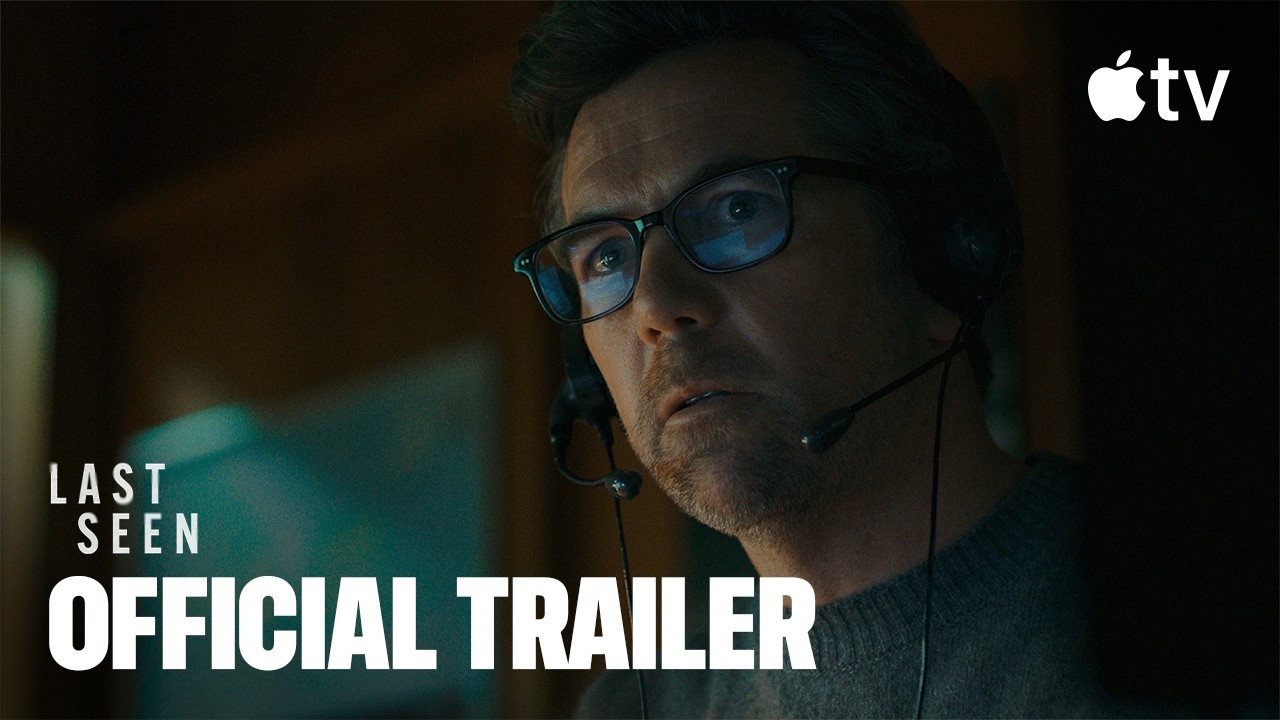 Last Seen &mdash; Official Trailer | Apple TV