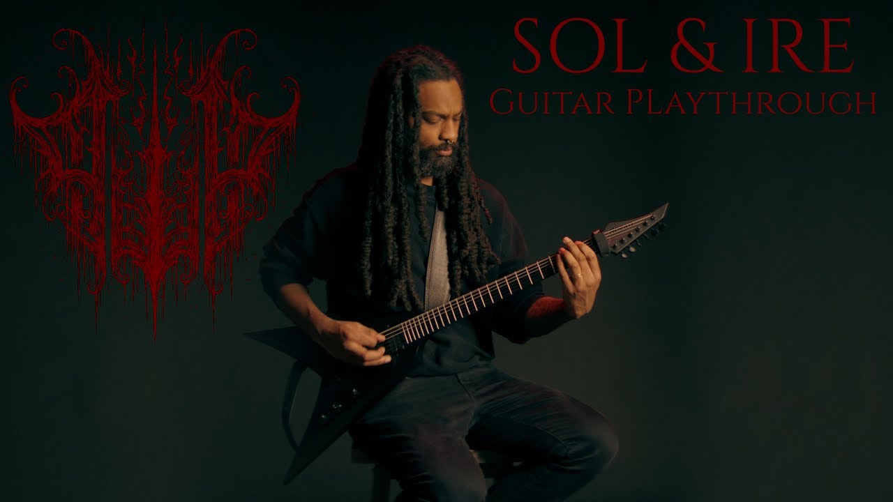 SOL & IRE - Guitar Playthrough | D'Andre Tyre (A Wake in Providence)