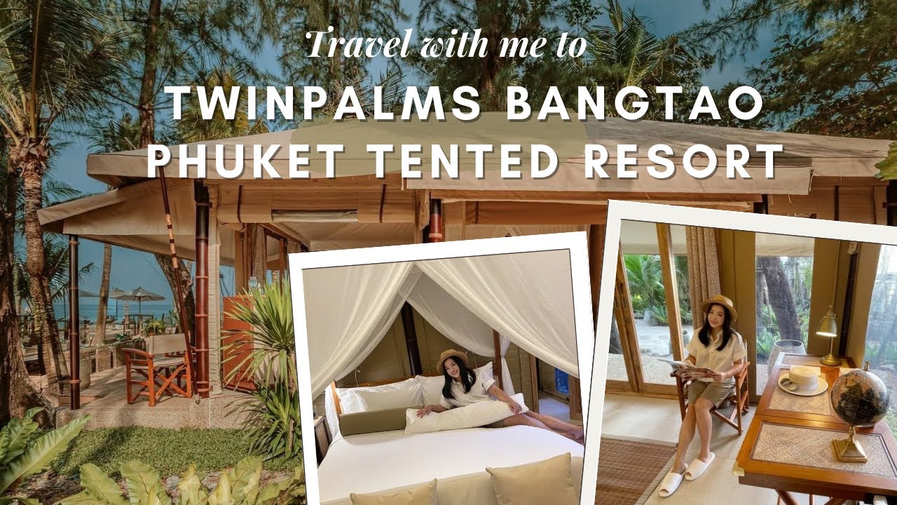 [EP33] เปิดใหม่!! Glamping เต็นท์หรูริมทะเล บรรยากาศดีมากที่ Twinpalms Bangtao Phuket Tented Resort