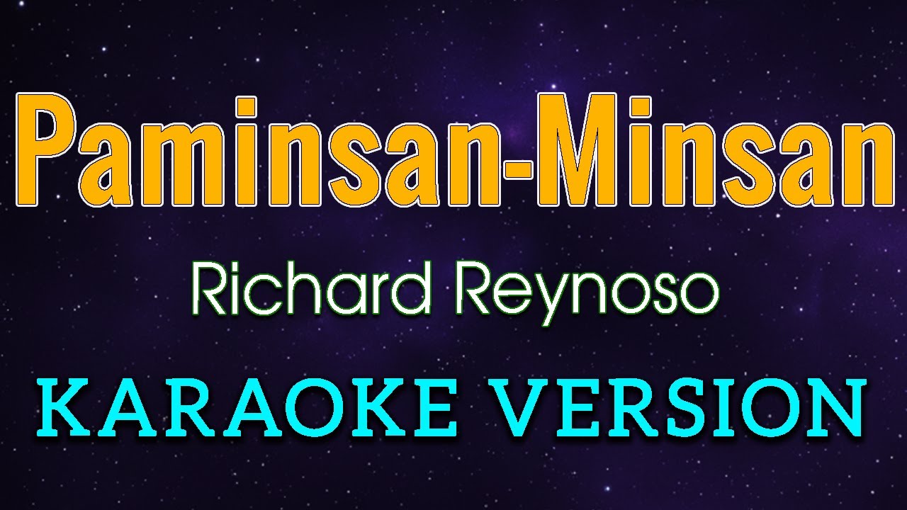 Paminsan-Minsan (HD Karaoke Version) – Richard Reynoso | Sing Along