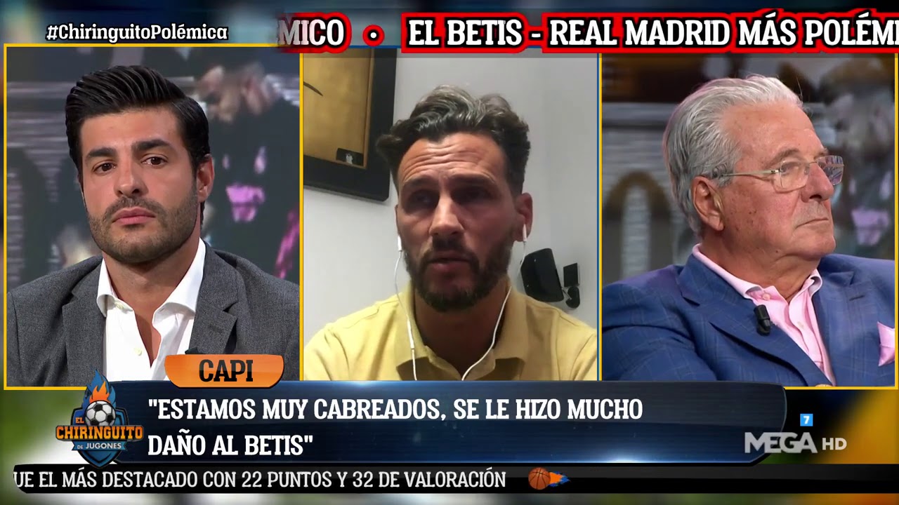 ENFADO de CAPI tras el la POLÉMICA en el BETIS - REAL MADRID
