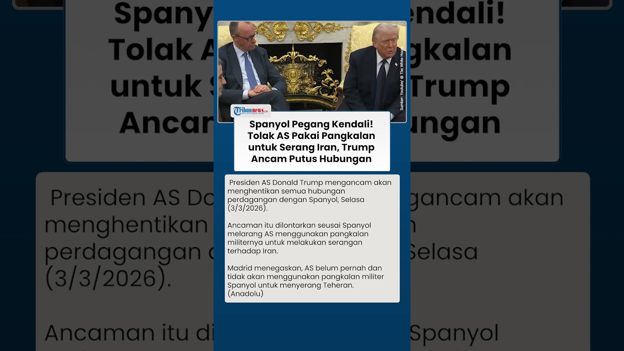 Trump Ancam Putus Hubungan Dagang seusai Spanyol Larang AS Pakai Pangkalannya untuk Serang Iran