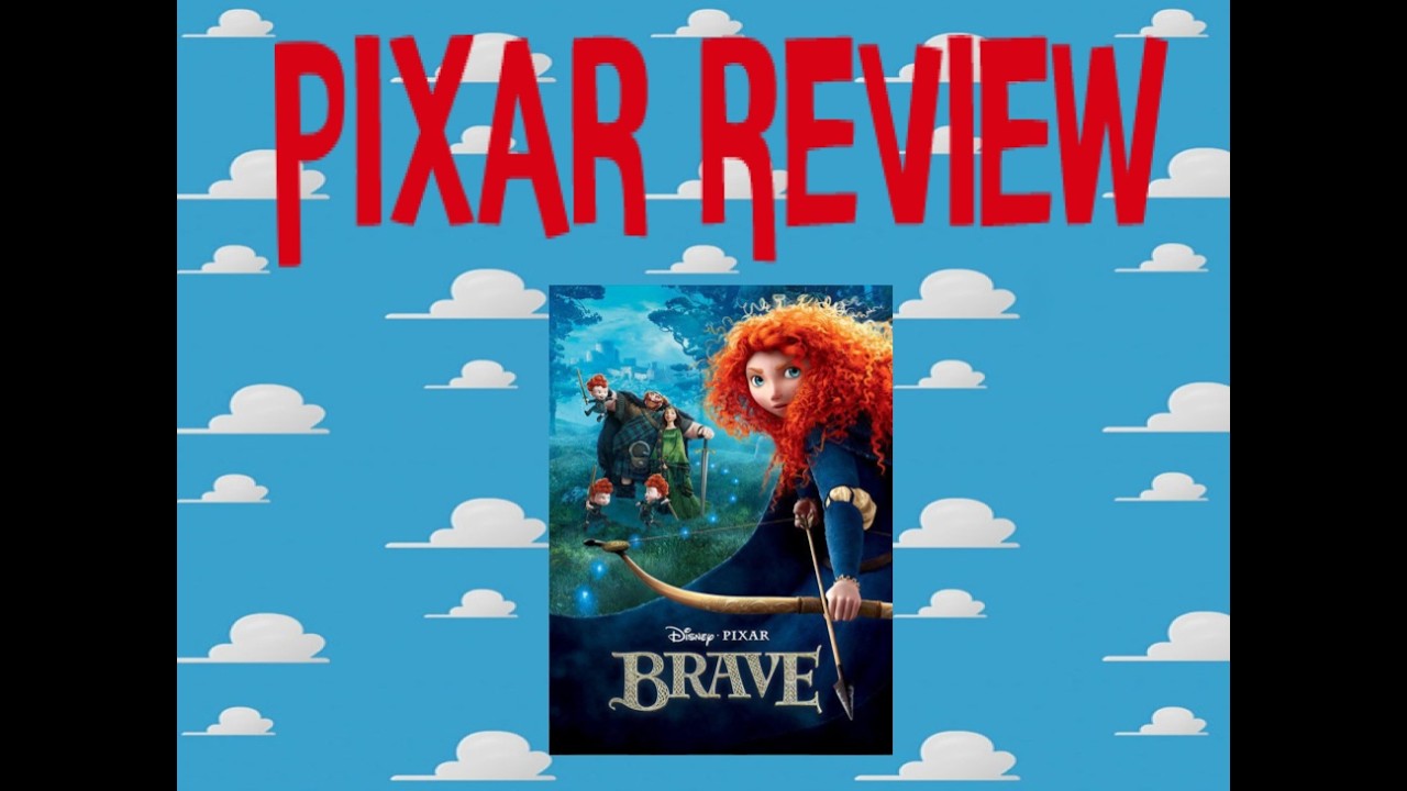 PIXAR MOVIE REVIEW: Brave (2011)
