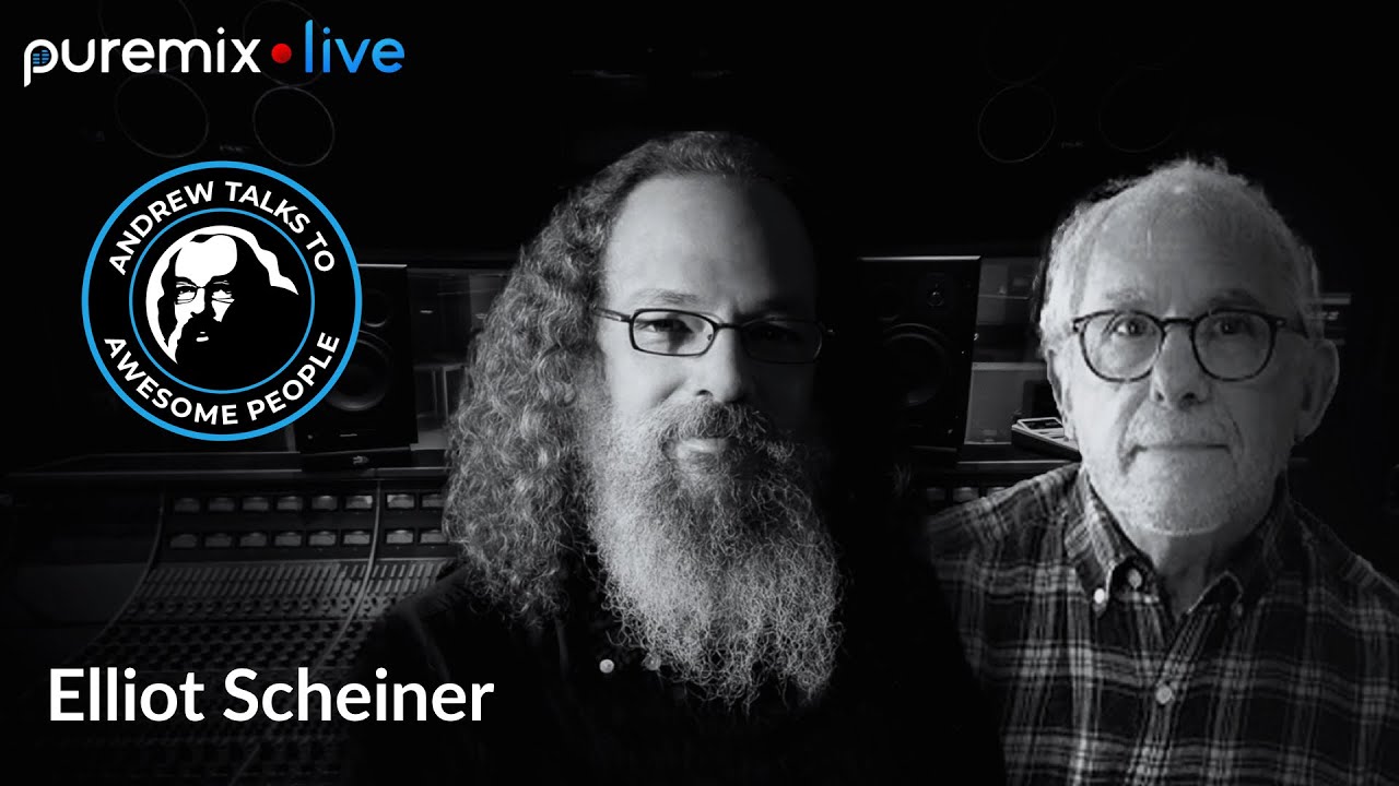 Puremix Mentors | Andrew Talks to Awesome People Featuring Elliot Scheiner