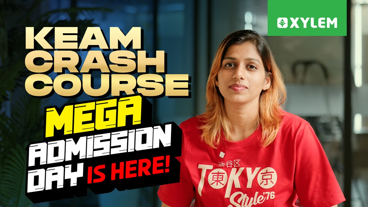 KEAM Crash Course Mega Admission Day is Here! | Xylem KEAM